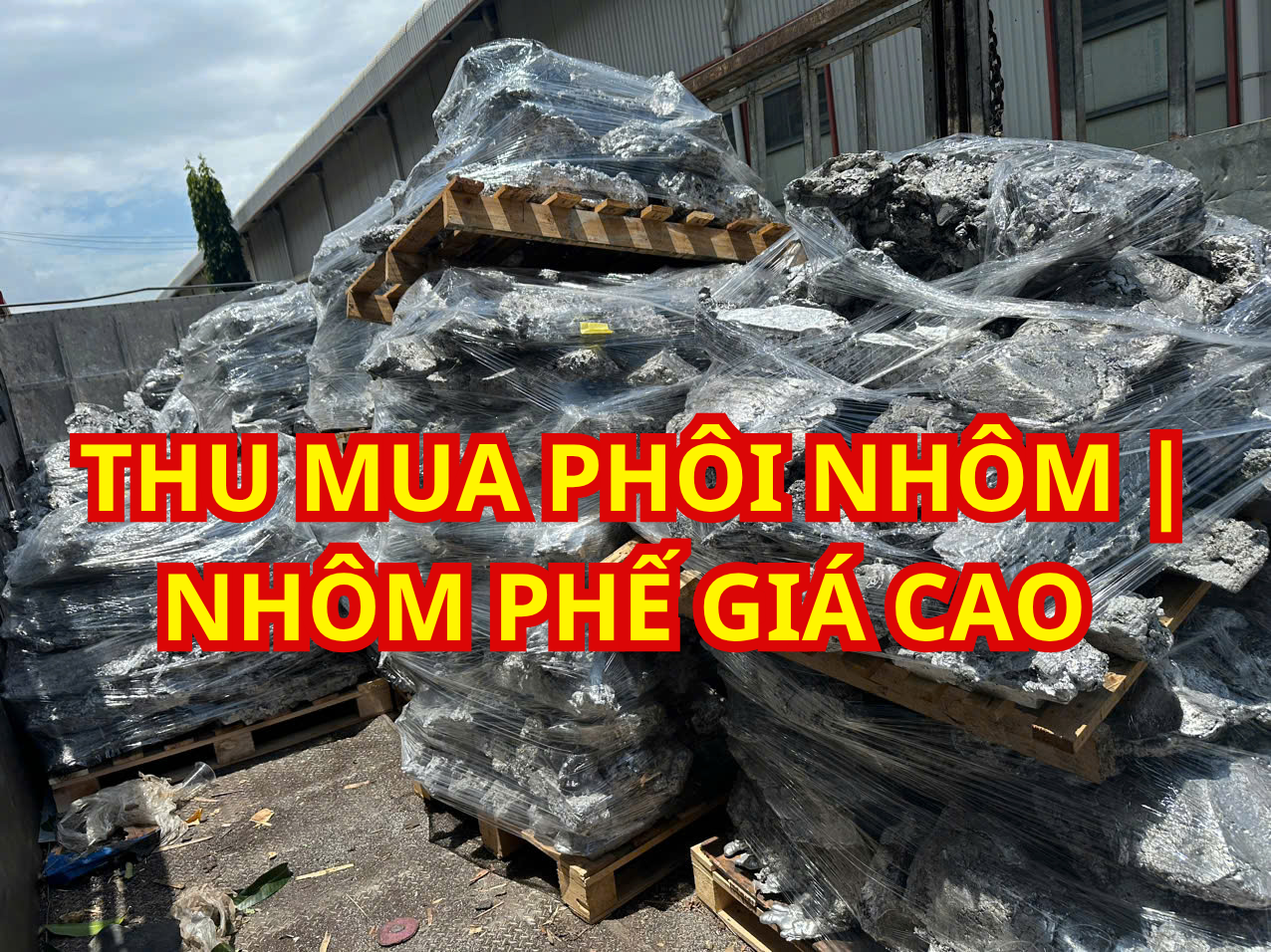 THU MUA PHÔI NHÔM PHẾ
